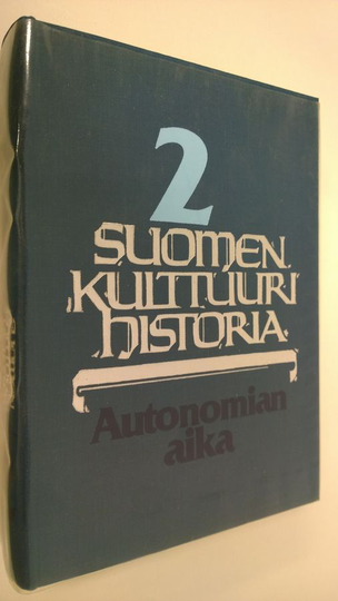 Päiviö Tommila : Suomen kulttuurihistoria 2 : Autonomia aika