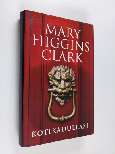Mary Higgins Clark : Kotikadullasi