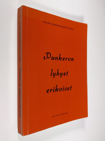Kaisa Hannikainen-Vainio : Punkeron lyhyet erikoiset