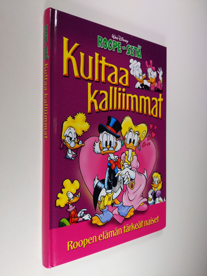 Kultaa kalliimmat - Roopen elämän tärkeät naiset