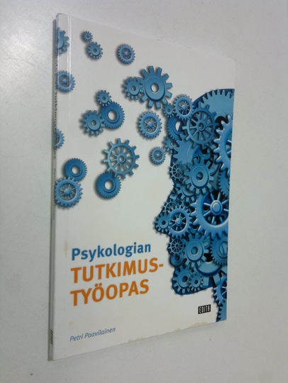 Petri Paavilainen : Psykologian tutkimustyöopas