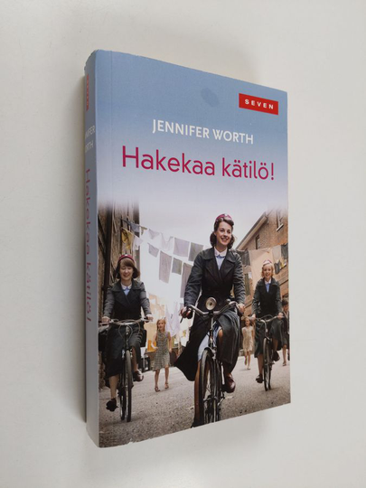 Jennifer Worth : Hakekaa kätilö!