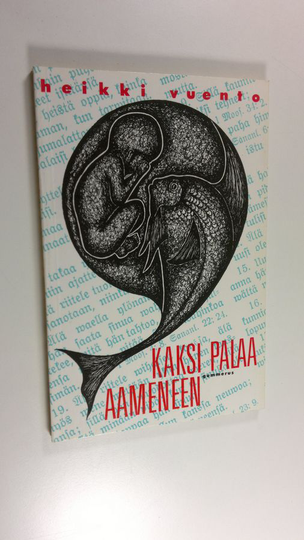 Heikki Vuento : Kaksi palaa aameneen