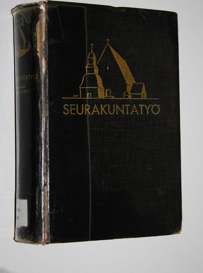 A. W. Kuusisto (toim.) : Seurakuntatyö : tietokirja kristikansalle, opas seurakuntatyöntekijöille