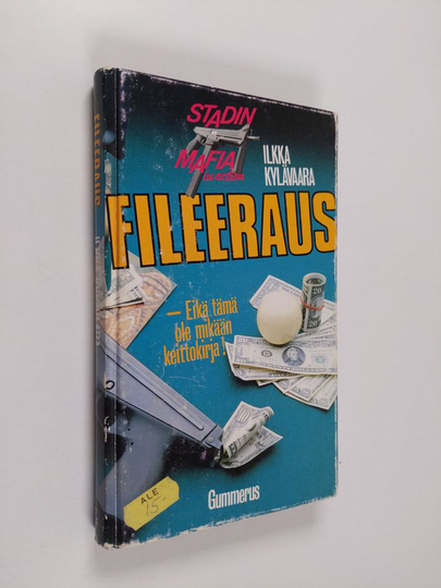 Ilkka Kylävaara : Fileeraus : jännitysromaani