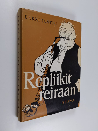 Erkki Tanttu : Repliikit reiraan : kuvitettuja sananparsia