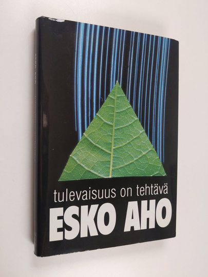Esko Aho : Tulevaisuus on tehtävä : maan oikeudesta työn oikeuteen