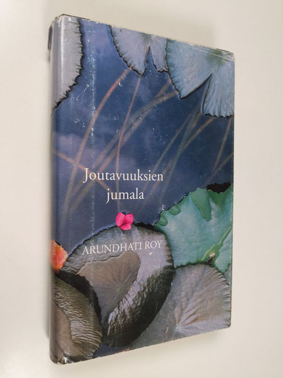 Arundhati Roy : Joutavuuksien jumala