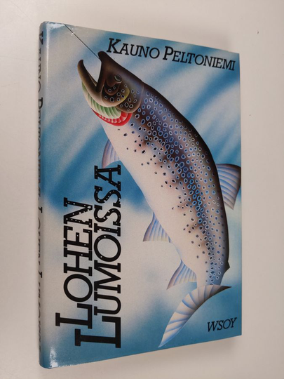 Kauno Peltoniemi : Lohen lumoissa