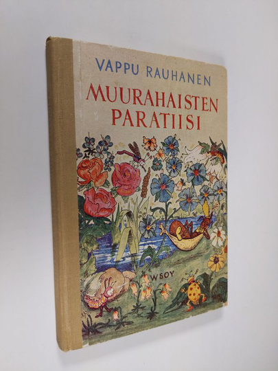 Vappu Rauhanen : Muurahaisten paratiisi