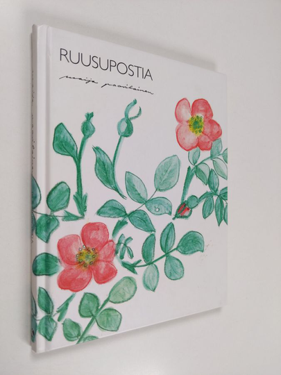 Maija Paavilainen : Ruusupostia