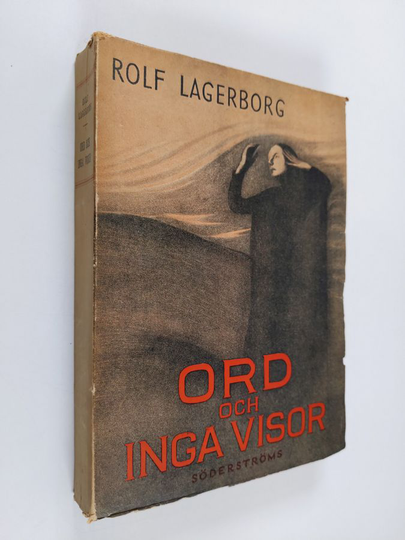 Rolf Lagerborg : Ord och inga visor - andras och egna : från ett folkvälde på villovägar