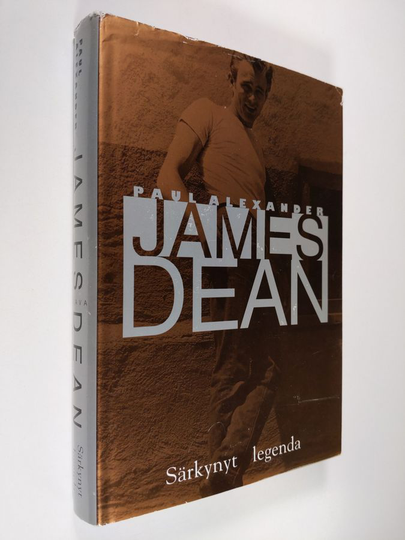 Paul Alexander : James Dean : särkynyt legenda