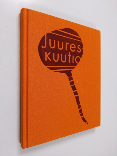 Marketta Levanto : Juureskuutio : joukko juureksia & muutama mukula