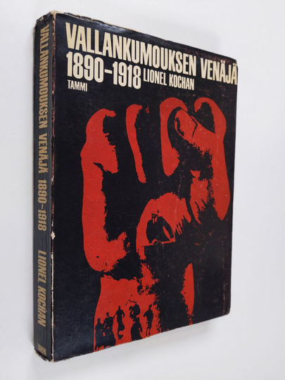 Lionel Kochan : Vallankumouksen Venäjä 1890-1918