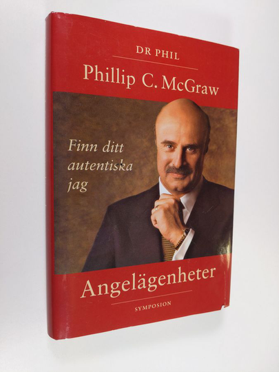 Phillip C. McGraw : Angelägenheter : finn ditt autentiska jag
