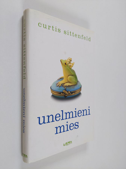 Curtis Sittenfeld : Unelmieni mies