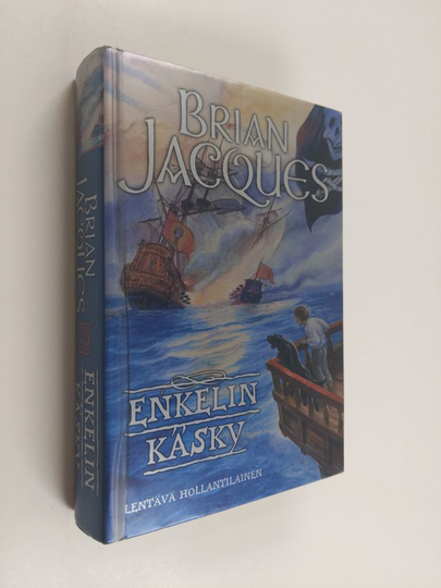 Brian Jacques : Enkelin käsky - Lentävä hollantilainen