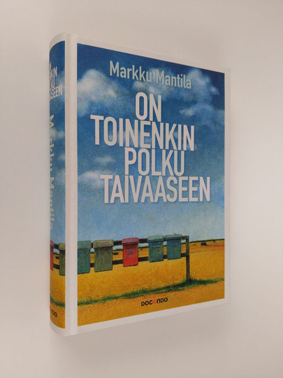 Markku Mantila : On toinenkin polku taivaaseen