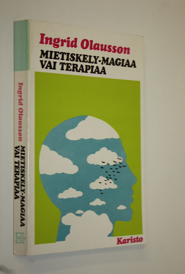 Ingrid Olausson : Mietiskely - magiaa vai terapiaa