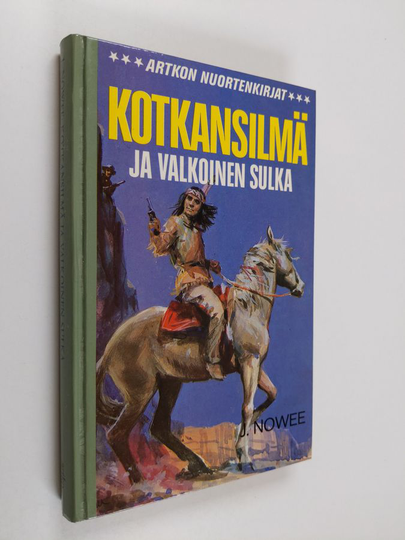 J. Nowee : Kotkansilmä ja Valkoinen Sulka