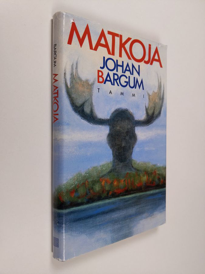 Johan Bargum : Matkoja : novelleja
