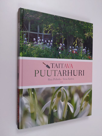 Rea Peltola : Taitava puutarhuri