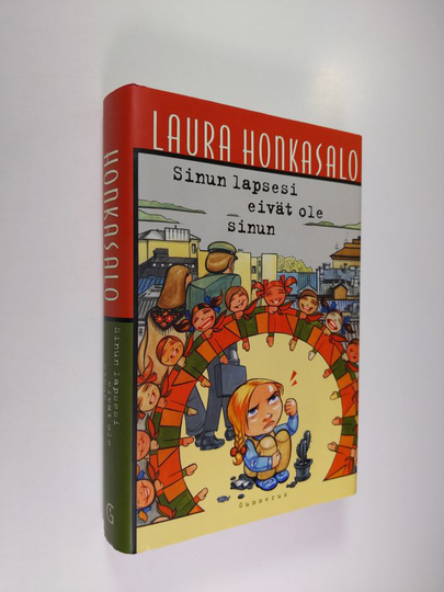 Laura Honkasalo : Sinun lapsesi eivät ole sinun
