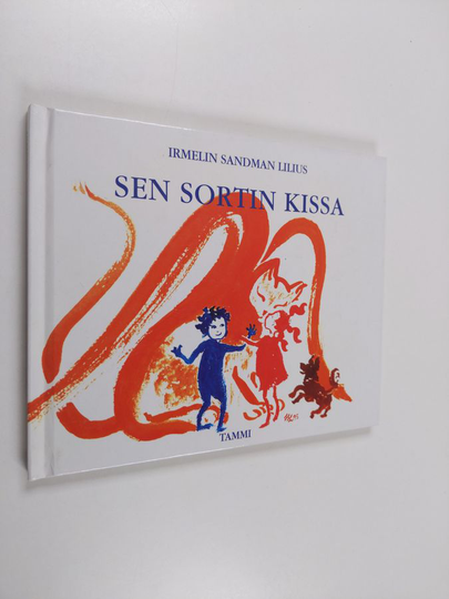 Irmelin Sandman Lilius : Sen sortin kissa