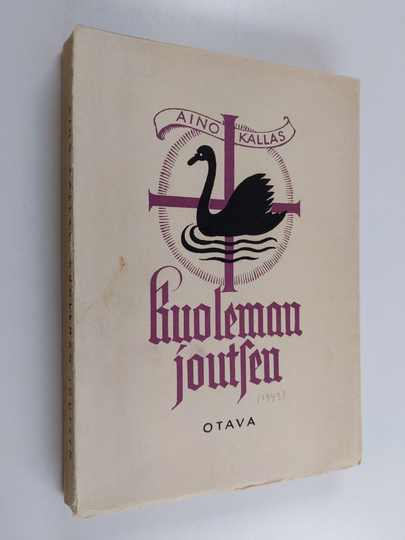 Aino Kallas : Kuoleman joutsen : runoja