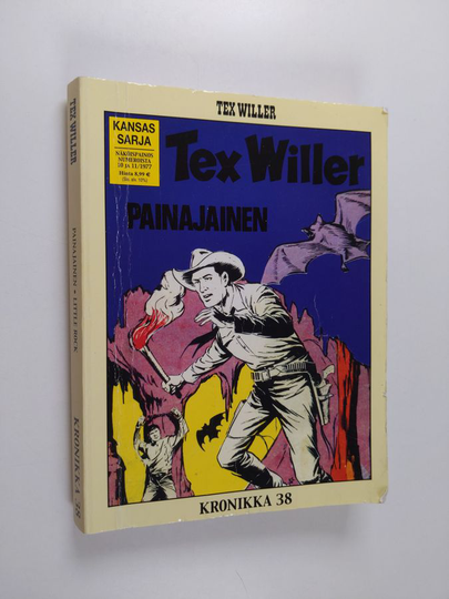 Gianluigi Bonelli : Tex Willer Kronikka 38 : Painajainen - Little Rock - Painajainen