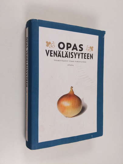 Timo Vihavainen : Opas venäläisyyteen