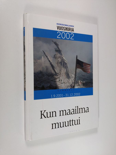 Keskisuomalainen vuosikirja 2002 : Kun maailma muuttui