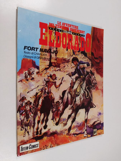 Jean-Michel Charlier : Le avventure del tenente Blueberry: Fort Navajo