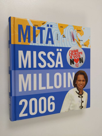 Mitä Missä Milloin 2006 : kansalaisen vuosikirja