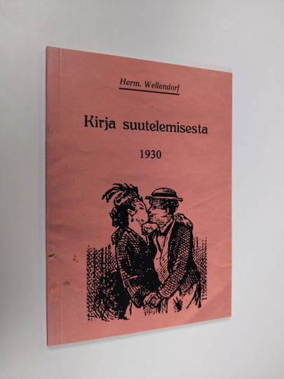 Herm Wellendorf : Kirja suutelemisesta