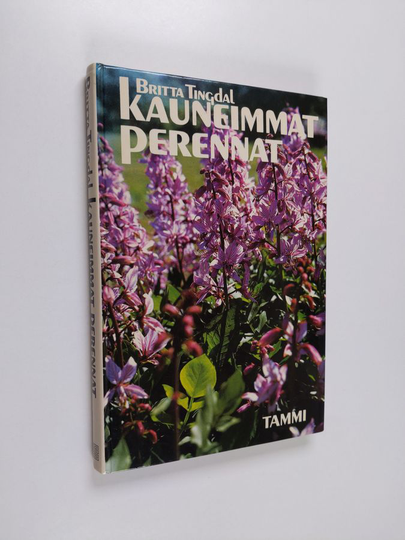 Britta Tingdal : Kauneimmat perennat