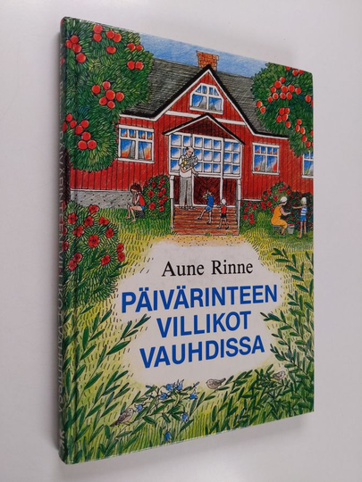 Aune Rinne : Päivärinteen villikot vauhdissa