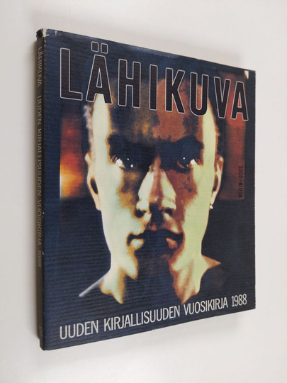 Suvi ym. Ahola (toim.) : Lähikuva : uuden kirjallisuuden vuosikirja