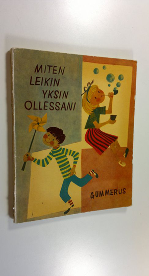 Nina Morel : Miten leikin yksin ollessani : askartelutehtäviä ja leikkejä 6-13 vuotiaille lapsille