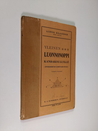 Ludwig Kiljander : Yleinen luonnonoppi kansakouluille : oppikirjakomitean suunnitelman mukaan
