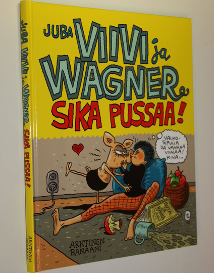 Juba : Sika pussaa! (signeerattu) - Viivi ja Wagner