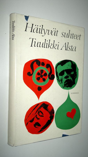 Tuulikki Alsta : Häilyvät suhteet