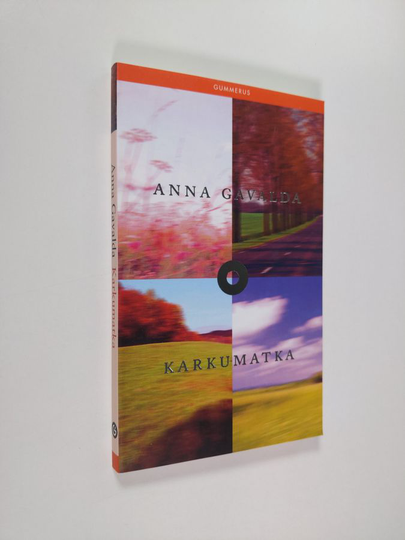 Anna Gavalda : Karkumatka