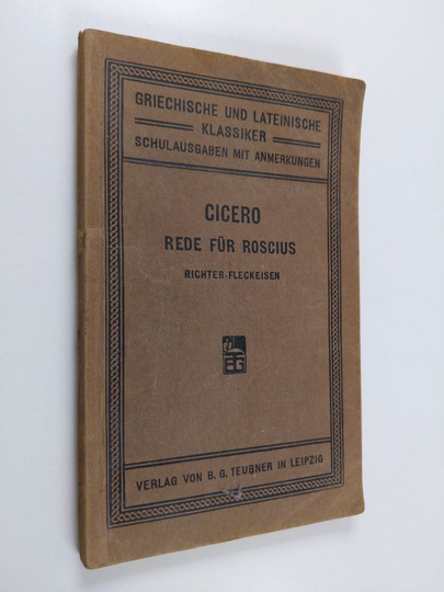 Marcus Tullius Cicero : Ciceros Rede für Roscius