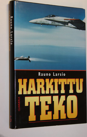 Rauno Larsio : Harkittu teko