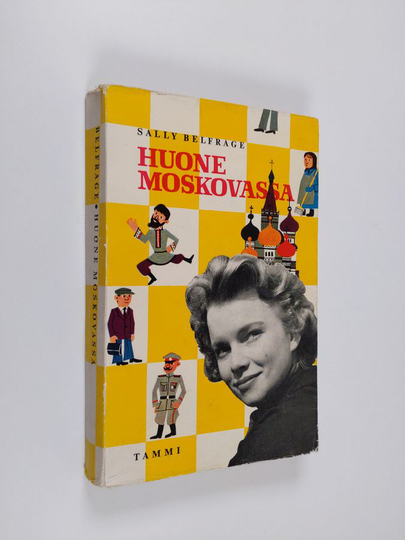 Sally Belfrage : Huone Moskovassa