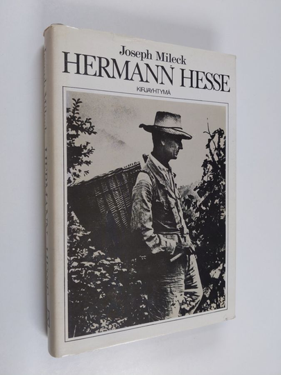 Joseph Mileck : Hermann Hesse