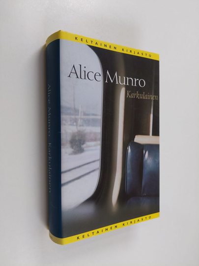 Alice Munro : Karkulainen : kertomuksia