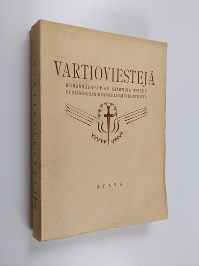 Vartioviestejä : herännäispappien saarnoja toisen vuosikerran evankeliumiteksteistä